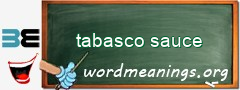 WordMeaning blackboard for tabasco sauce